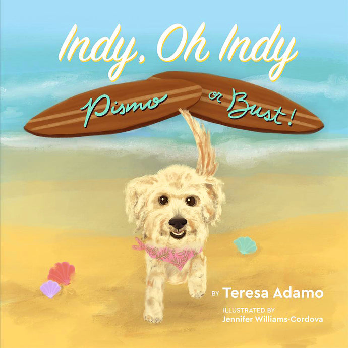 The cover of “Indy, Oh Indy: Pismo or Bust!”